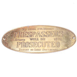 Vintage Brass Sign / Plaque - Trespassers Will Be Prosecuted - OldTools.co.uk