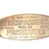 Vintage Brass Sign / Plaque - Trespassers Will Be Prosecuted - OldTools.co.uk