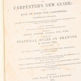 The Carpenter's New Guide Book C.1857