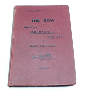 Old Violin-Making Book - The Bow, History Manufacture and Use
