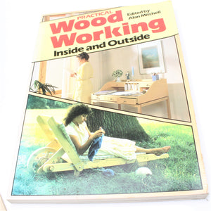 Practical Wood Working Inside and Outside Book